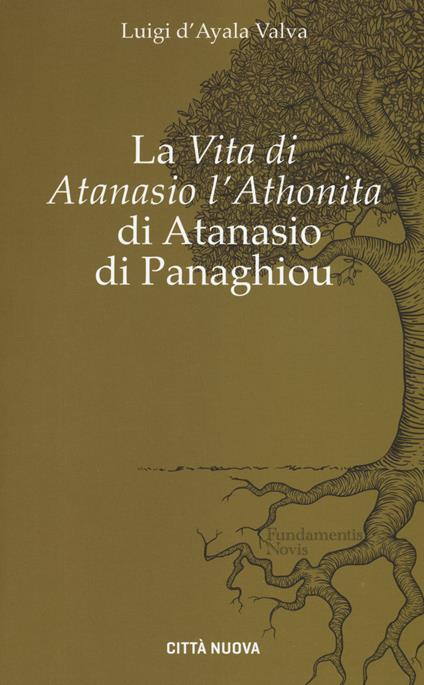 La «Vita di Atanasio l'Athonita» di Atanasio di Panaghiou  - Luigi D'Ayala Valva - copertina