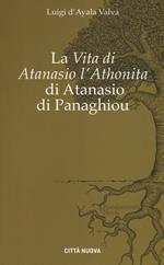 La «Vita di Atanasio l'Athonita» di Atanasio di Panaghiou 