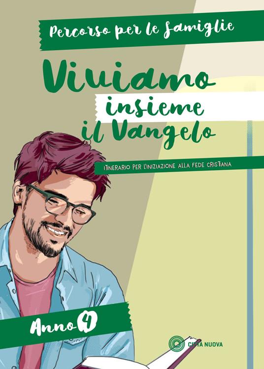 Viviamo insieme il Vangelo. Itinerario per l'iniziazione alla fede cristiana. Percorso per le famiglie anno 4 - copertina