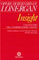 Insight. Uno studio del comprendere umano. Ediz. critica - Bernard Lonergan - copertina