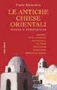 Le antiche Chiese orientali. Storia e letteratura - Paolo Siniscalco - copertina