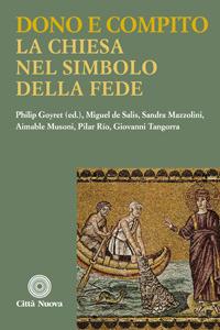 Dono e compito. La Chiesa nel simbolo della fede - copertina