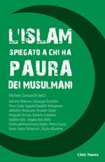 L' Islam spiegato a chi ha paura dei musulmani