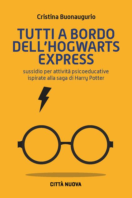 Tutti a bordo dell'Hogwarts Express. Sussidio per attività psicoeducative ispirate alla saga di Harry Potter - Cristina Buonaugurio - copertina