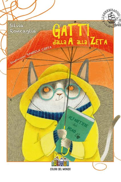 Gatti dalla A alla Zeta. Ediz. a colori - Silvia Roncaglia - copertina