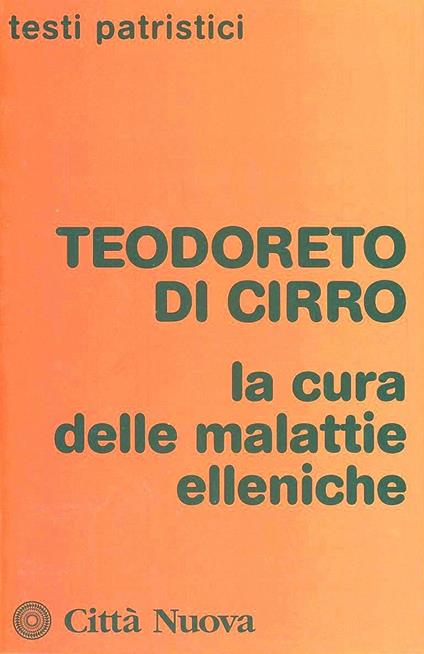 La cura delle malattie elleniche - Teodoreto di Ciro - copertina