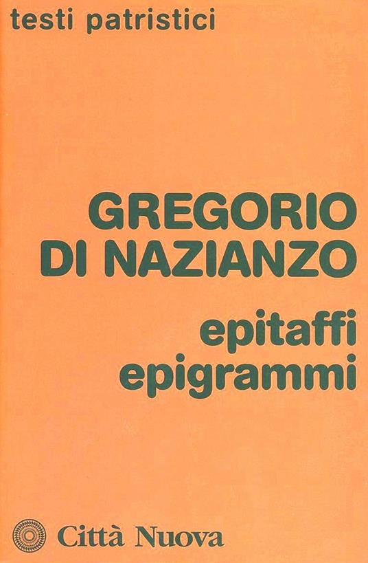 Epitaffi epigrammi - Gregorio di Nazianzo (san) - copertina