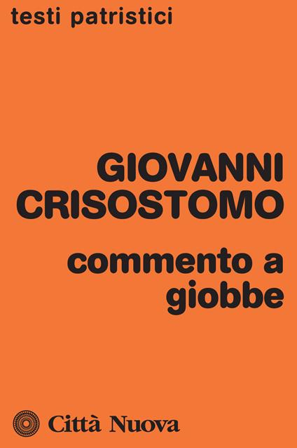 Commento a Giobbe - San Giovanni Crisostomo - copertina