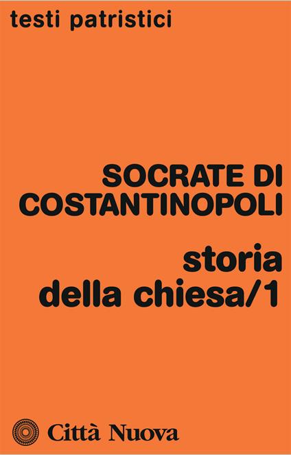 Storia della Chiesa. Vol. 1 - Socrate Scolastico - copertina