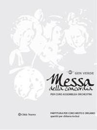 Messa della concordia. Spartito per coro, assemblea e orchestra - copertina