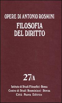 Opere. Vol. 27: Filosofia del diritto - Antonio Rosmini - copertina