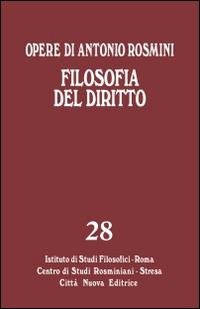 Opere. Vol. 28: Filosofia del diritto. - Antonio Rosmini - copertina