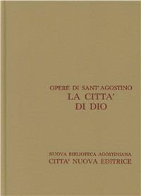 Opera omnia. Vol. 5\1: La città di Dio. Libri I-X. - Agostino (sant') - copertina