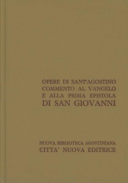 Opera omnia. Vol. 24/1: Commento al Vangelo e alla prima epistola di san Giovanni - Agostino (sant') - copertina