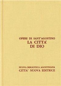 Opera omnia. Vol. 5/2: La città di Dio. Libri XI-XVIII - Agostino (sant') - copertina