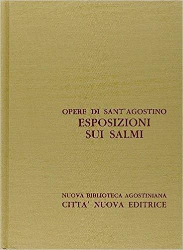 Opera omnia. Vol. 28\1: Esposizioni sui Salmi (121-139). - Agostino (sant') - copertina