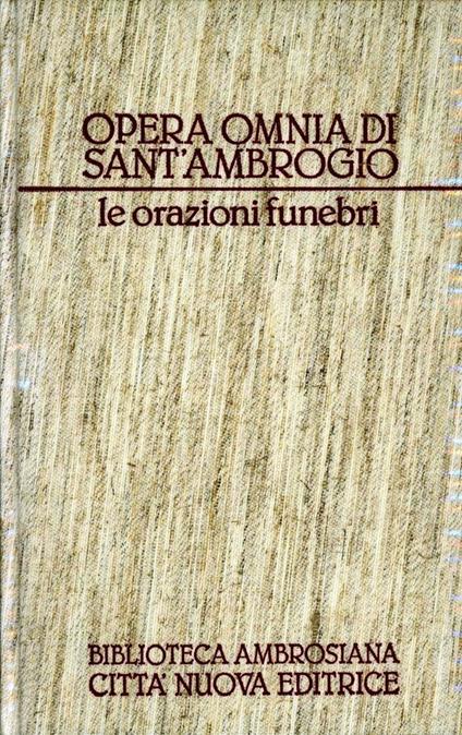 Opera omnia. Vol. 18: Le orazioni funebri - Ambrogio (sant') - copertina