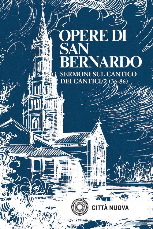 Sermoni sul Cantico dei cantici. Vol. 5/2: 36-86 - Bernardo di Chiaravalle (san) - copertina