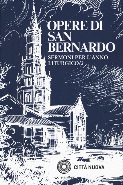 Sermoni sull'anno liturgico. Vol. 2 - Bernardo di Chiaravalle (san) - copertina