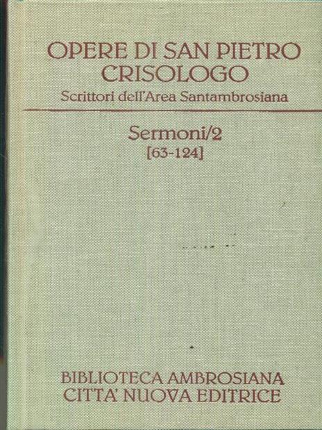 Opere. Vol. 1\2: Sermoni 63-124. - Pietro Crisologo (san) - copertina