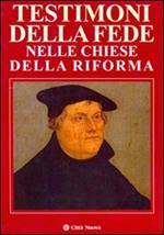 Testimoni di fede nelle chiese della riforma