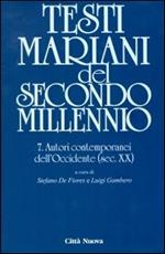 Testi mariani del secondo millennio. Vol. 7: Autori contemporanei dell'Occidente (sec. XX).