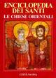Enciclopedia dei santi. Le Chiese orientali. Vol. 1: A-Gio. - copertina