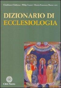 Dizionario di ecclesiologia - Gianfranco Calabrese,Philip Goyret - copertina