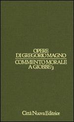 Commento morale a Giobbe. Vol. 3