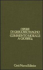 Commento morale a Giobbe. Vol. 4