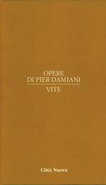 Opere di Pier Damiani. Testo latino a fronte. Vol. 3: Vite.