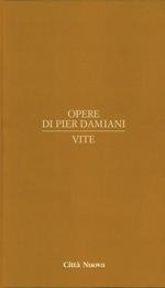 Opere di Pier Damiani. Testo latino a fronte. Vol. 3: Vite.