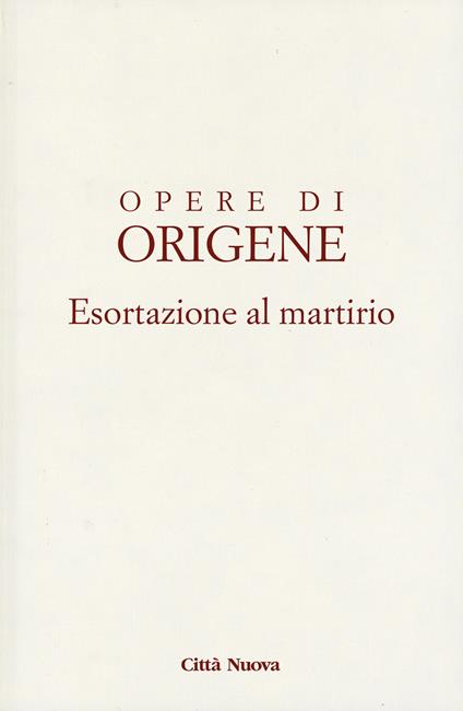 Esortazione al martirio - Origene - copertina