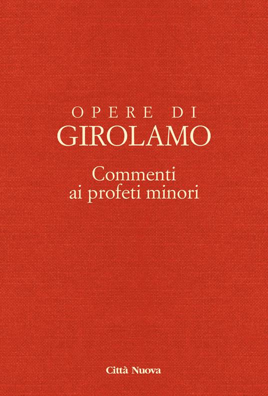 Opere di Girolamo. Vol. 8\3: Commento ai profeti minori. Commento ai profeti Abdia e Zaccaria. - Girolamo (san) - copertina