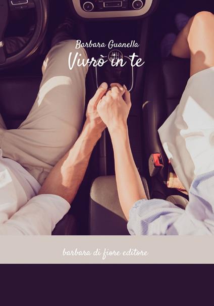 Vivrò in te. Nuova ediz. - Barbara Guanella - copertina