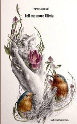 Tell me more Olivia. Ediz. italiana - Francesca Lualdi - copertina