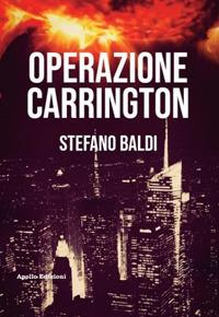 Operazione Carrington - Stefano Baldi - copertina