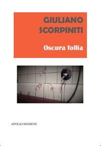 Oscura follia - Giuliano Scorpiniti - copertina