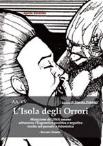 L' isola degli orrori. Mutazione del DNA umano attraverso l'eugenetica positiva e negativa svolta nel passato o futuristica