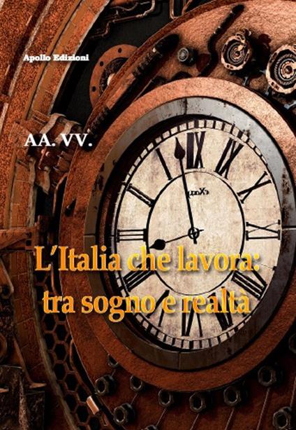 L' Italia che lavora: tra sogno e realtà - copertina