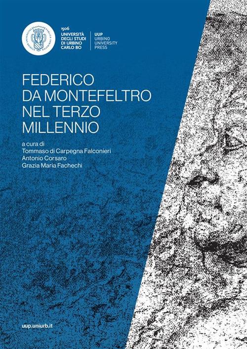 Federico da Montefeltro nel terzo millennio (1422-2022). Atti del convegno di studi (Urbino, 16-19 novembre 2022) - copertina