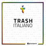 Trash Italiano