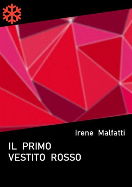 Il primo vestito rosso - Irene Malfatti - ebook