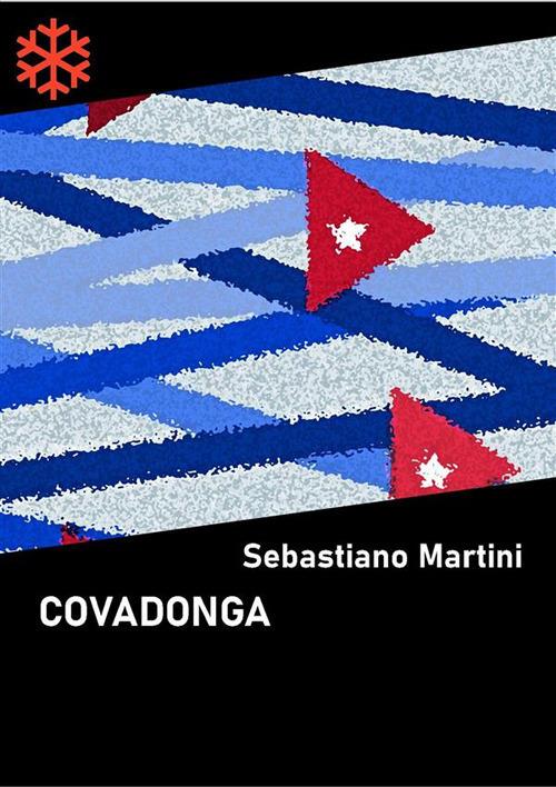 Covadonga - Sebastiano Martini - ebook