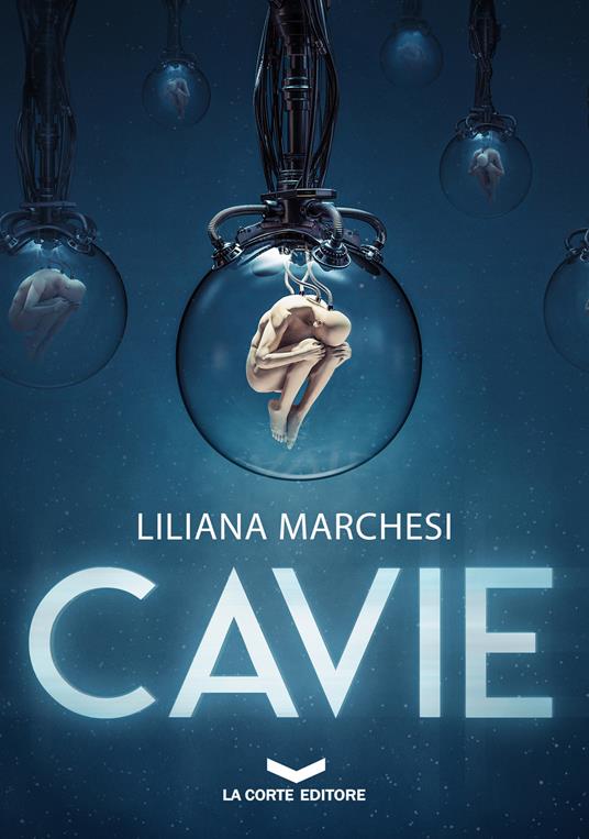 Cavie - Liliana Marchesi - ebook