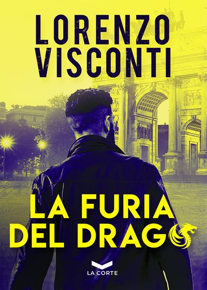 La furia del Drago - Lorenzo Visconti - copertina