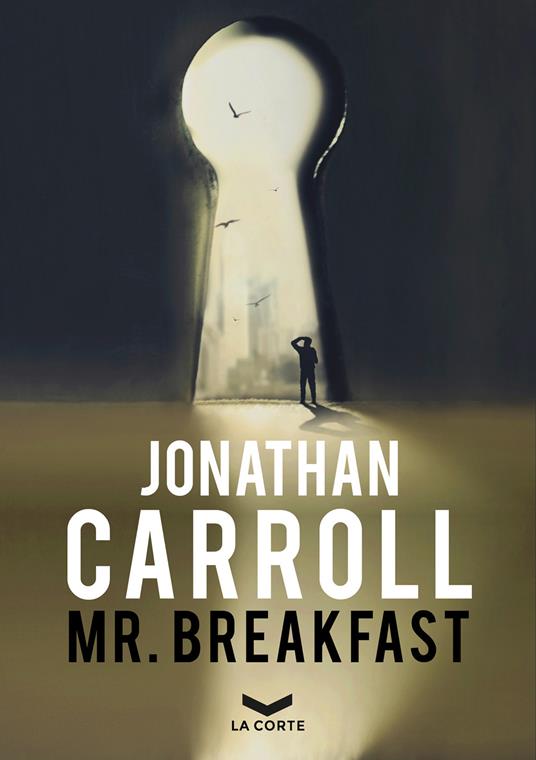 Mr. Breakfast - Jonathan Carroll,Cresti Stefano - ebook