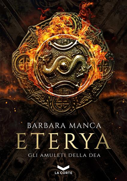 Gli amuleti della dea. Eterya. Vol. 1 - Barbara Manca - ebook