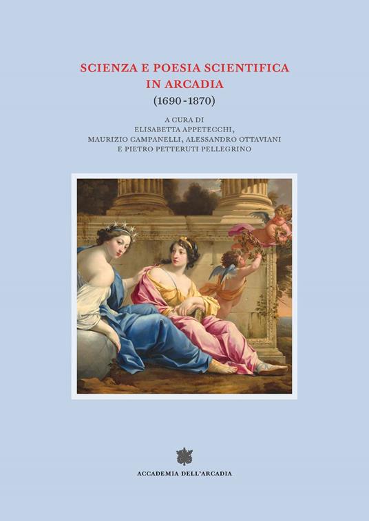 Scienza e poesia scientifica in Arcadia (1690-1870) - copertina