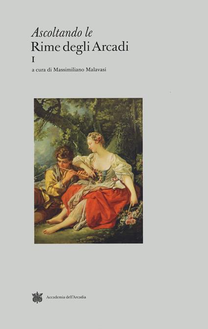 Ascoltando le rime degli Arcadi. Vol. 1 - copertina